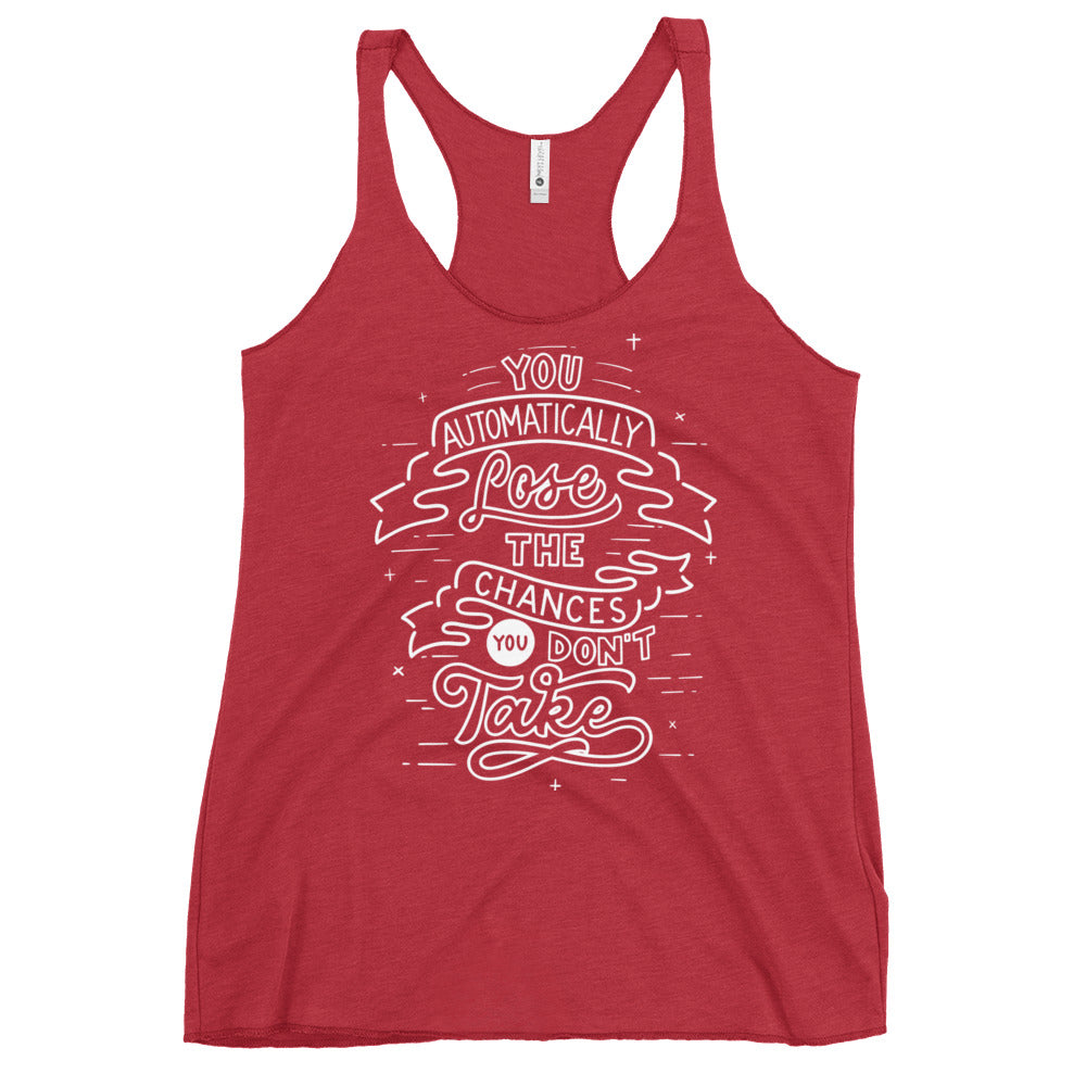 Women's Take Chances Racerback Tank