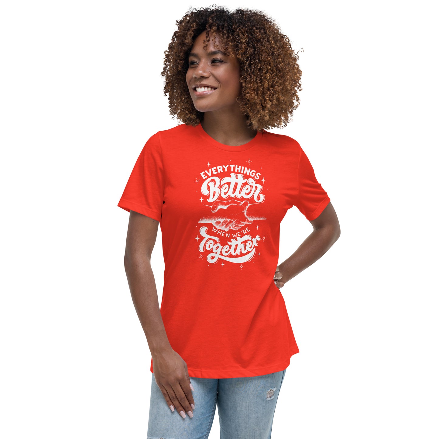 Everything's Better Together Women's Relaxed T-Shirt