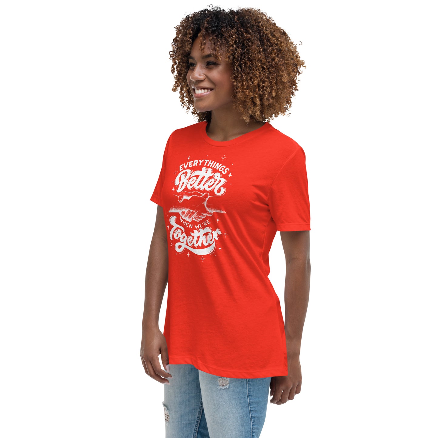 Everything's Better Together Women's Relaxed T-Shirt